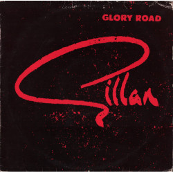 GILLAN  - GLORY ROAD
