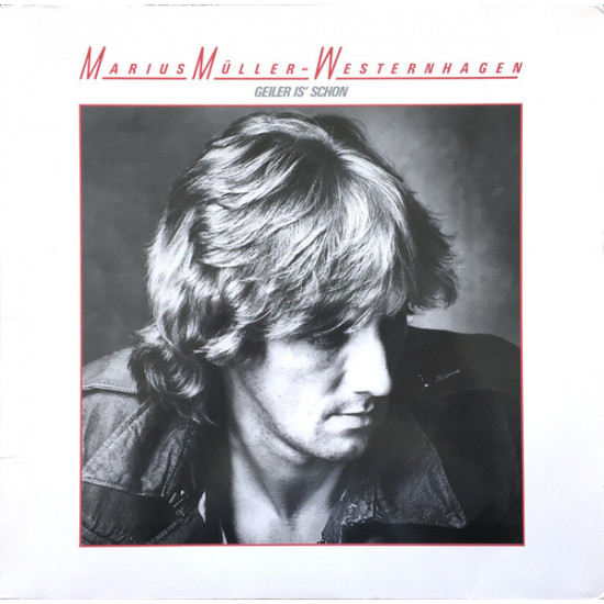 Marius Müller-Westernhagen - Geiler Is' Schon