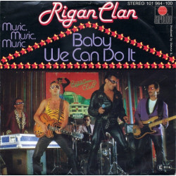 Rigan Clan - Baby We Can Do It