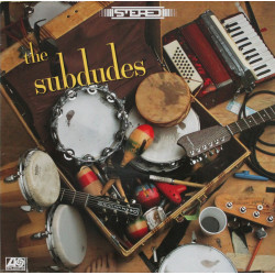 Subdudes - The Subdudes