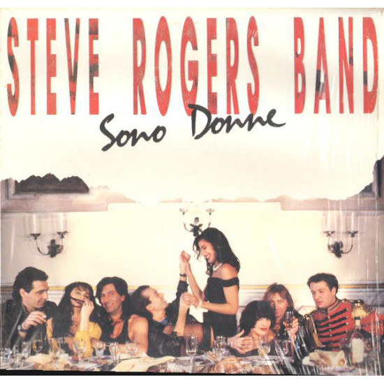 Steve Rogers Band - Sono Donne