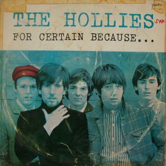 HOLLIES - FOR CERTAIN BECAUSE
