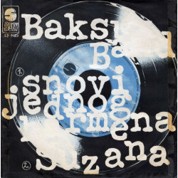 BAKSUZ BAND - SNOVI JEDNOG BARMENA/SUZANA