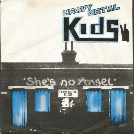 HEAVY METAL KIDS - She's No Angel