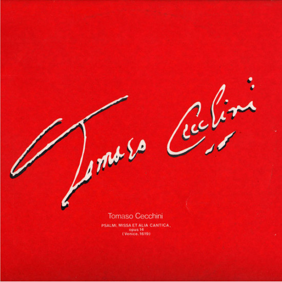 CECCHINI TOMASO - PSALMI, MISSA ET ALIA CANTICA, OP. 14(VENICE, 1619)ZAGREB MADRIGALISTS