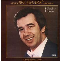 BELAMARIĆ MIROSLAV, Milivoj Šurbek - BAS-BARITON/SCHUBERT, LOEWE/