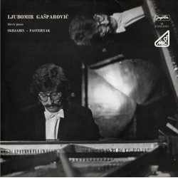 GAŠPAROVIĆ LJUBOMIR - KLAVIR/PIANO - SKRJABIN, PASTERNAK