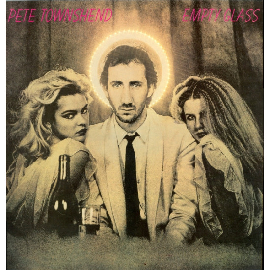 TOWNSHEND PETE - EMPTY GLASS