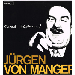 von Manger Jürgen - Mensch Bleiben...!