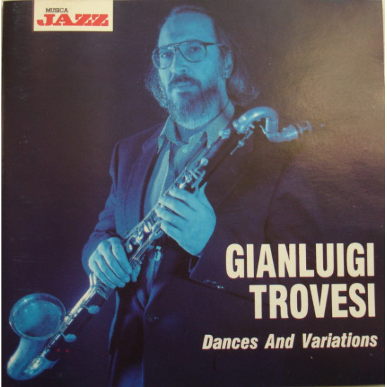 TROVESI GIANLUIGI - DANCES AND VARIATIONS