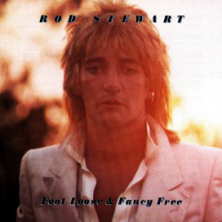 STEWART ROD   - FOOT LOOSE AND FANCY FREE