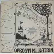 RANI MRAZ - OPROSTI MI KATRIN / ŽIVOT JE MORE
