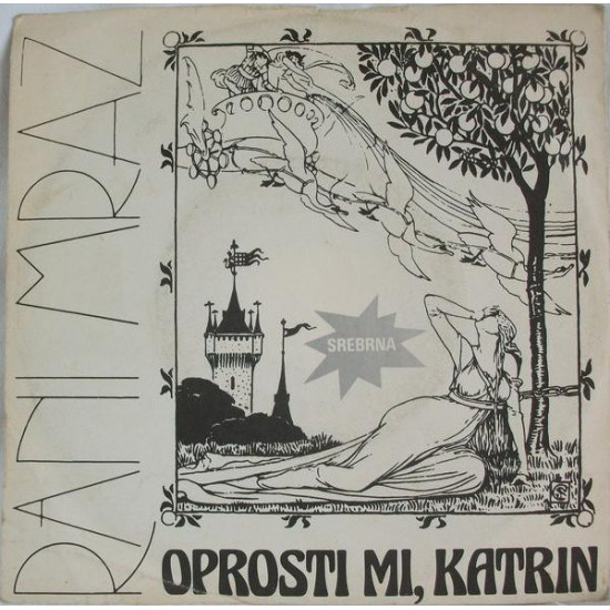RANI MRAZ - OPROSTI MI KATRIN / ŽIVOT JE MORE