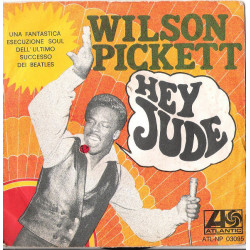 PICKETT WILSON - HEY JUDE /PEOPLE MAKE THE WORLD (WHAT IT IS)