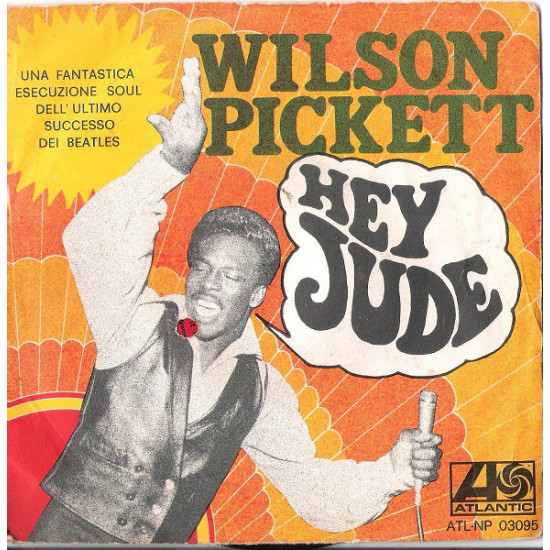 PICKETT WILSON - HEY JUDE /PEOPLE MAKE THE WORLD (WHAT IT IS)
