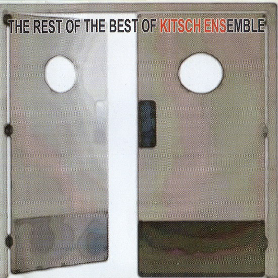 KITSCH ENSEMBLE  - THE REST OF THE BEST