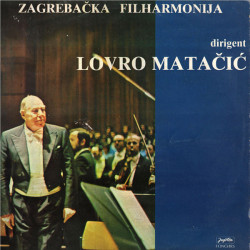 Zagrebačka Filharmonija, Lovro Matačić - SMETANA/JANACEK - Moja Domovina / Sinfonietta