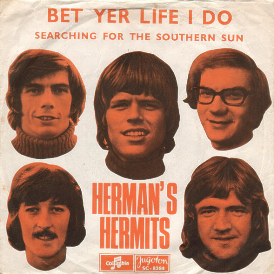 HERMAN'S HERMITS - BET YER LIFE I DO/SEARCHING FOR ...