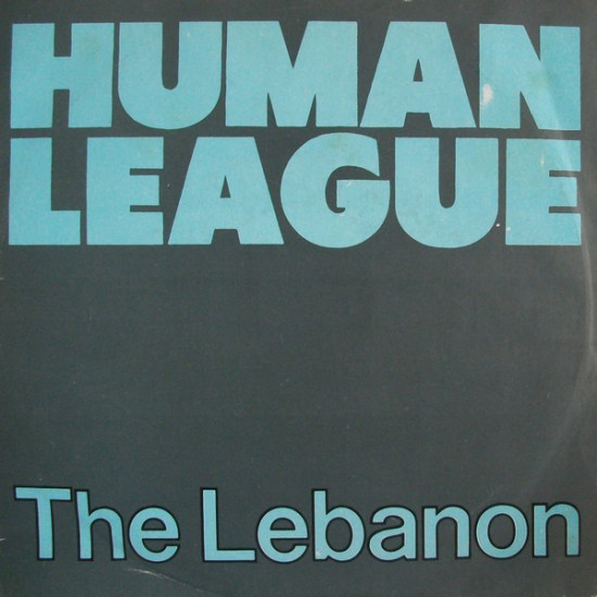 HUMAN LEAGUE - THE LEBANON