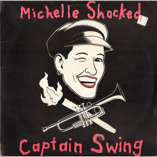 MICHELLE SHOCKED - CAPTAIN SWING