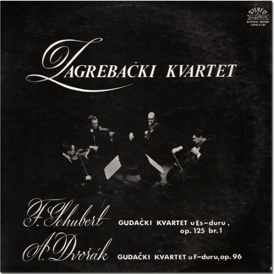 ZAGREBAČKI KVARTET - SCHUBERT/DVORAK STRING QUARTETS OP. 125, 96
