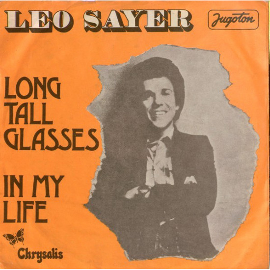 SAYER LEO - Long Tall Glasses / In My Life