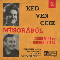 Gubik Mira És Boross István - Kedvenceik Müsorából 2