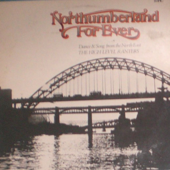 High Level Ranters - Northumberland For Ever