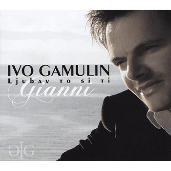 GAMULIN IVO GIANNI - LJUBAV TO SI TI