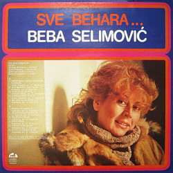 SELIMOVIĆ BEBA - SVE BEHARA...