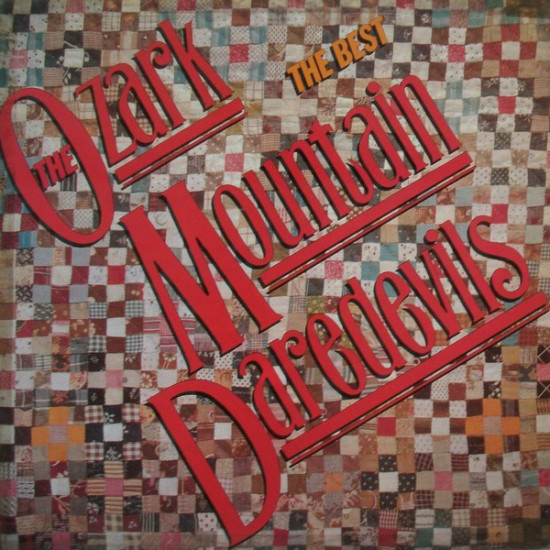 OZARK MOUNTAIN DAREDEVILS - THE BEST