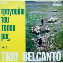 Trio Belcanto - Τραγούδια Του Τόπου Μας Νο 2