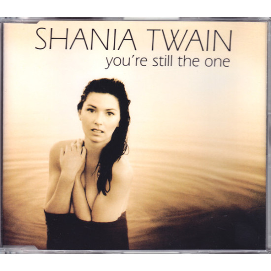TWAIN SHANIA - You're Still The One