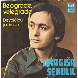 Sekulić Dragiša - Beograde, Velegrade