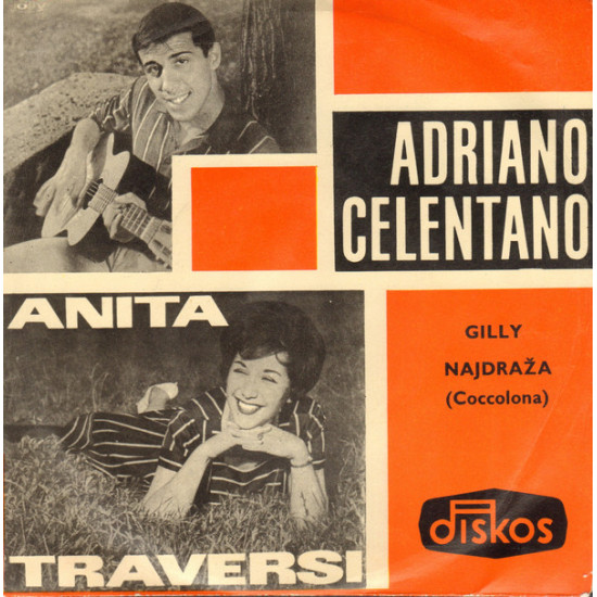 CELENTANO ADRIANO & ANITA TRAVERSI - GILLY/NAJDRAŽA(COCCOLONA)