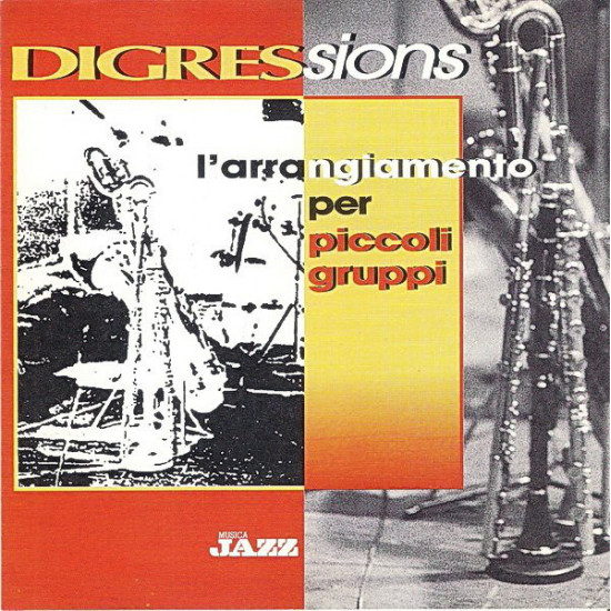 V.A. - DIGRESSIONS - L' ARRANGIAMENTO PER PICCOLI GRUPPI / SPIKE'S SEVEN PODS OF PEPPER ORCHESTRA, NEW ORLEANS RHYTHM KINGS… /