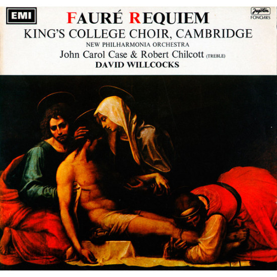 FAURE - REQUIEM/WILLCOCKS, CASE, CHILCOTT, KING'S COLLEGE CHOIR, CAMBRIDGE/