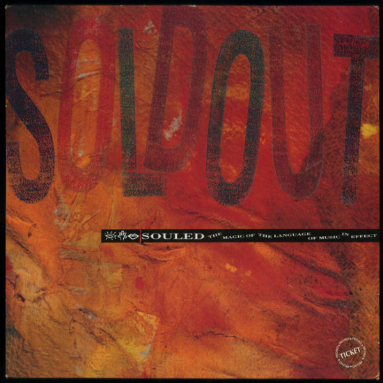 Sold Out! - Souled - The Magic Of The Language Of Music In Effect
