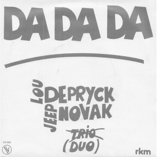 Duo, Lou Deprijck, Jeep Novak - Da Da Da
