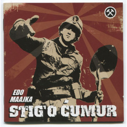 EDO MAAJKA - STIG'O ĆUMUR
