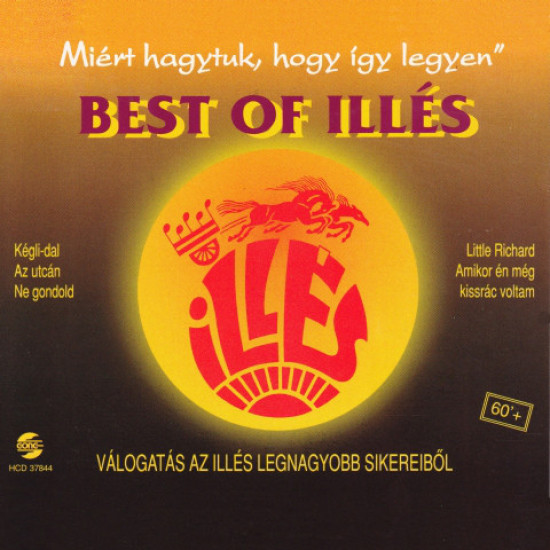 ILLES - Best Of Illés - "Miért Hagytuk, Hogy Így Legyen"