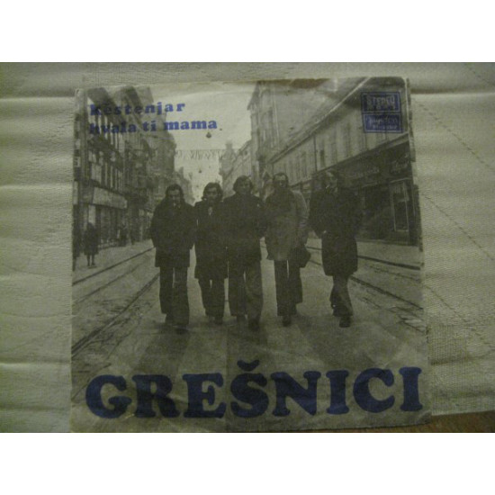 GREŠNICI - Kestenjar / Hvala Ti Mama