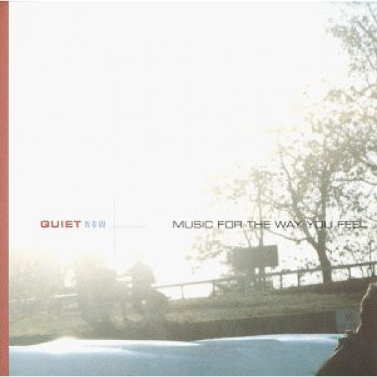 V.A. - Quiet Now - Music For The Way You Feel/Bill Evans, Shirley Horn…