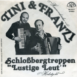 Harmonikaduo Tini & Franzi - Schloßbergtreppen "Lustige Leut"