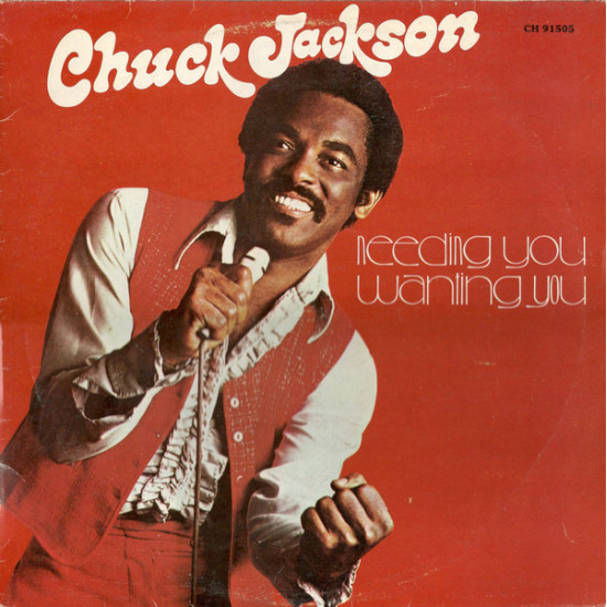 JACKSON CHUCK - NEEDING YOU WANTING YOU