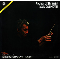 STRAUSS RICHARD -  DON QUIXOTE/ BERLINER PHILHARMONIKER DIRIGENT HERBERT VON KARAJAN