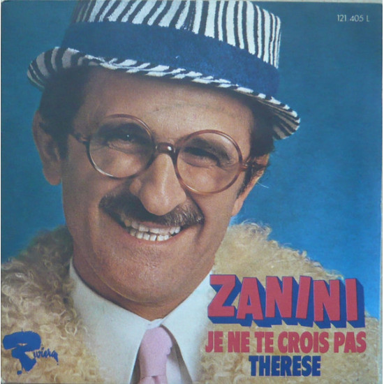 Zanini - Je Ne Te Crois Pas / Therese