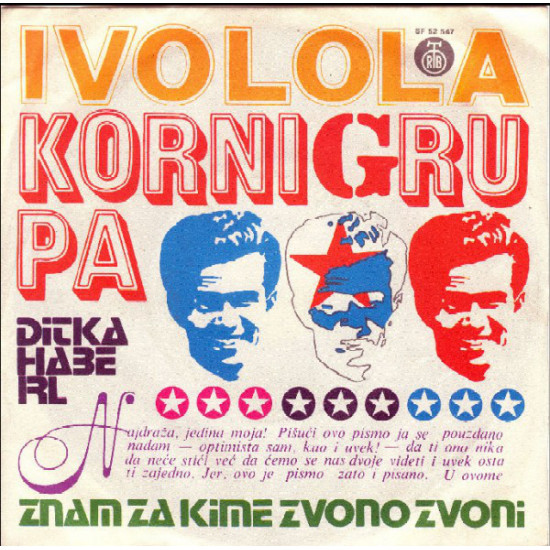 KORNI GRUPA - Ivo Lola / Znam Za Kime Zvono Zvoni