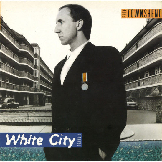 TOWNSHEND PETE - WHITE CITY