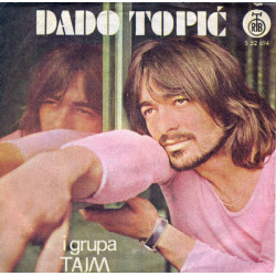 TOPIĆ DADO I GRUPA TAJM - KAD JEDNOM OTKRIJEM ČOVEKA U SEBI / DA LI ZNAŠ DA TE VOLIM